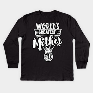 World's Great Mother Kids Long Sleeve T-Shirt